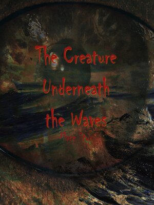 cover image of The Creature Underneath the Waves